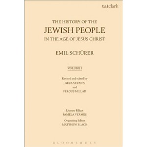 The History of the Jewish People in the Age of Jesus Christ - by  Emil Schürer & Fergus Millar & Geza Vermes (Paperback) - 1 of 1