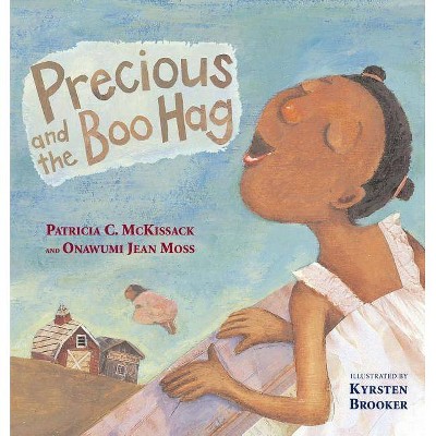 Precious and the Boo Hag - (Anne Schwartz Books) by  Patricia C McKissack & Onawumi Jean Moss (Hardcover)