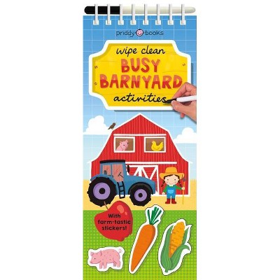 Wipe Clean Activities: Busy Barnyard - (Wipe Clean Activity Books) by  Roger Priddy (Spiral Bound)