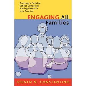 Engaging All Families - by  Steven M Constantino (Paperback) - 1 of 1