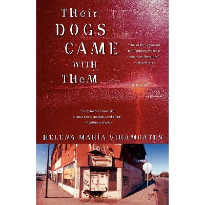 Their Dogs Came with Them - by  Helena Maria Viramontes (Paperback)