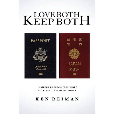 Love Both, Keep Both - by  Ken Reiman (Paperback)