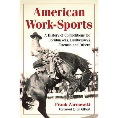 American Work-Sports - by  Frank Zarnowski (Paperback)