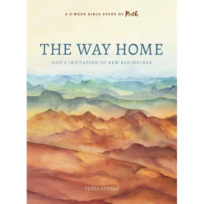 The Way Home - by  Tessa Afshar (Paperback)