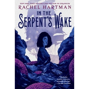In the Serpent's Wake - by Rachel Hartman - 1 of 1