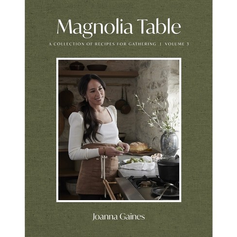 Magnolia Table, Vol 3 - By Joanna Gaines (hardcover) : Target