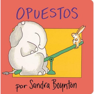 Opuestos - by  Sandra Boynton (Board Book)