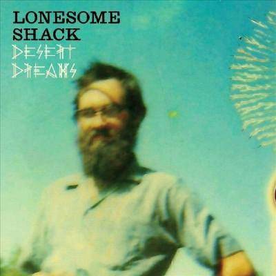 Lonesome Shack - Desert Dreams (CD)