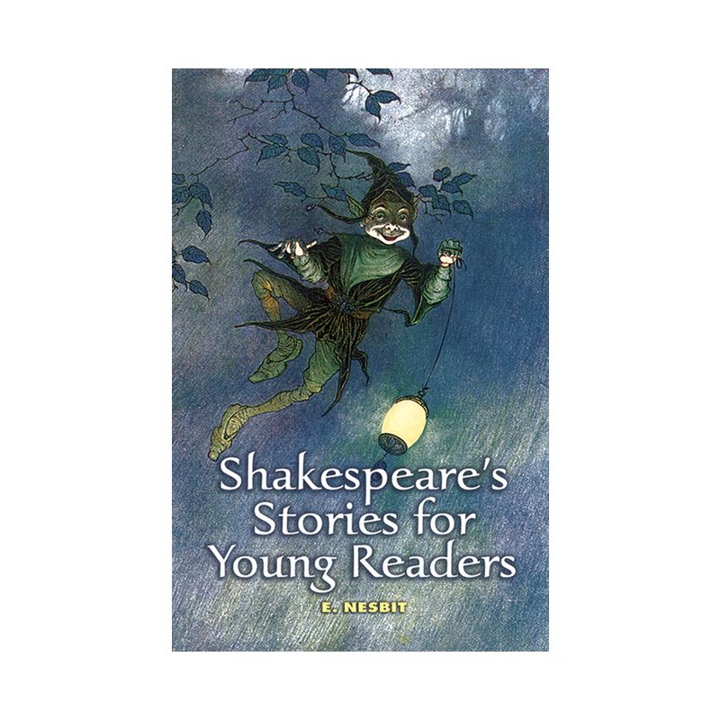 Shakespeare's Stories for Young Readers - (Dover Children's Classics) by  E Nesbit (Paperback), 1 of 2