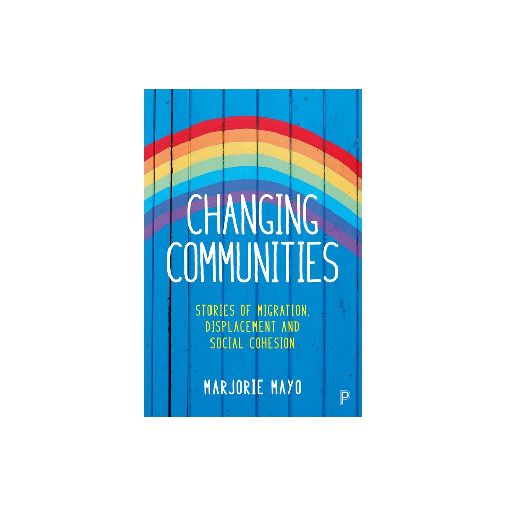 Changing Communities - by Marjorie Mayo (Paperback)