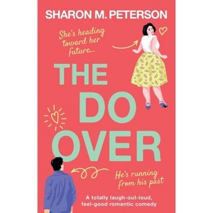 The Do-Over - by  Sharon M Peterson (Paperback) - 1 of 1