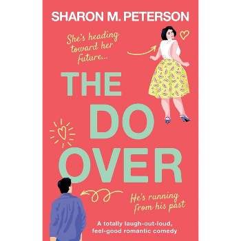 The Do-Over - by  Sharon M Peterson (Paperback)