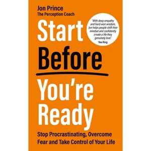 Start Before You're Ready - by  Jon Prince (Paperback) - 1 of 1