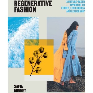 Regenerative Fashion - by  Safia Minney (Paperback) - 1 of 1