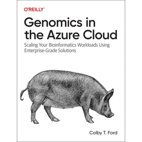 Genomics In The Azure Cloud - By Colby Ford (paperback) : Sns-Brigh10