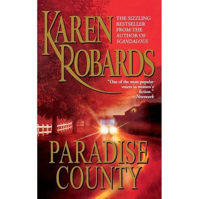 Paradise County - by  Karen Robards (Paperback)