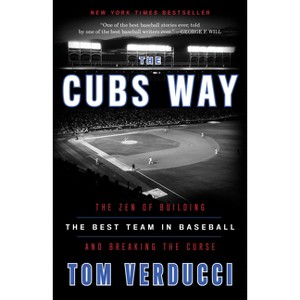 The Cubs Way - by  Tom Verducci (Paperback) - 1 of 1