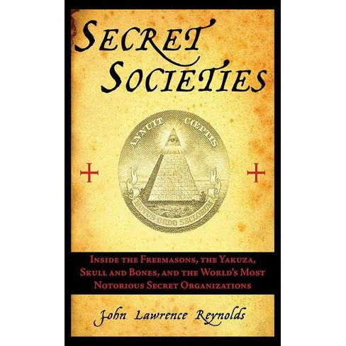 Secret Societies - By John Lawrence Reynolds (paperback) : Target