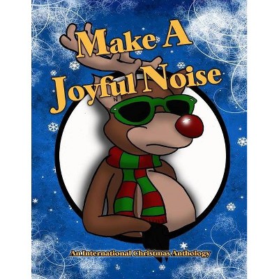 Make A Joyful Noise - by  Sue Veryser-Duncan & Sue A Veryser (Paperback)