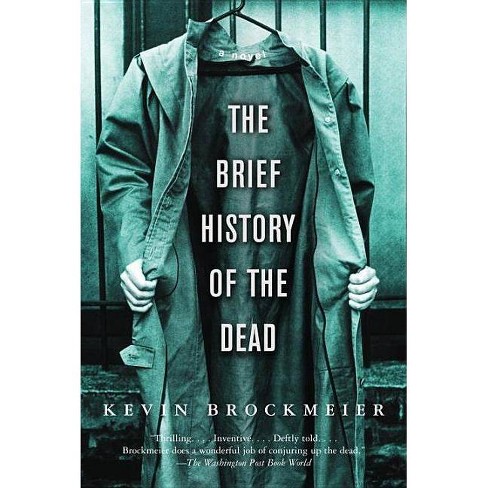 The Brief History Of The Dead Vintage Contemporaries By Kevin Brockmeier Paperback Target