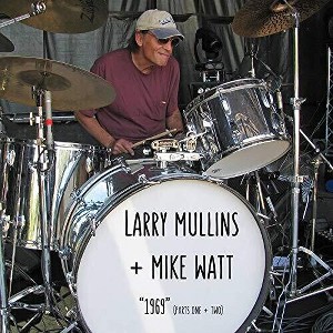 Larry Mullins & Mike Watt - 1969 (Part I and II) (vinyl 7 inch single) - 1 of 1