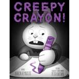 Creepy Crayon! - (Creepy Tales!) by Aaron Reynolds (Hardcover)