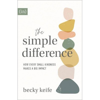 Simple Difference - by  Becky Keife (Hardcover)