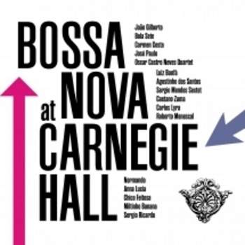 Various Artists - Bossa Nova At Carnegie Hall (Various Artists)