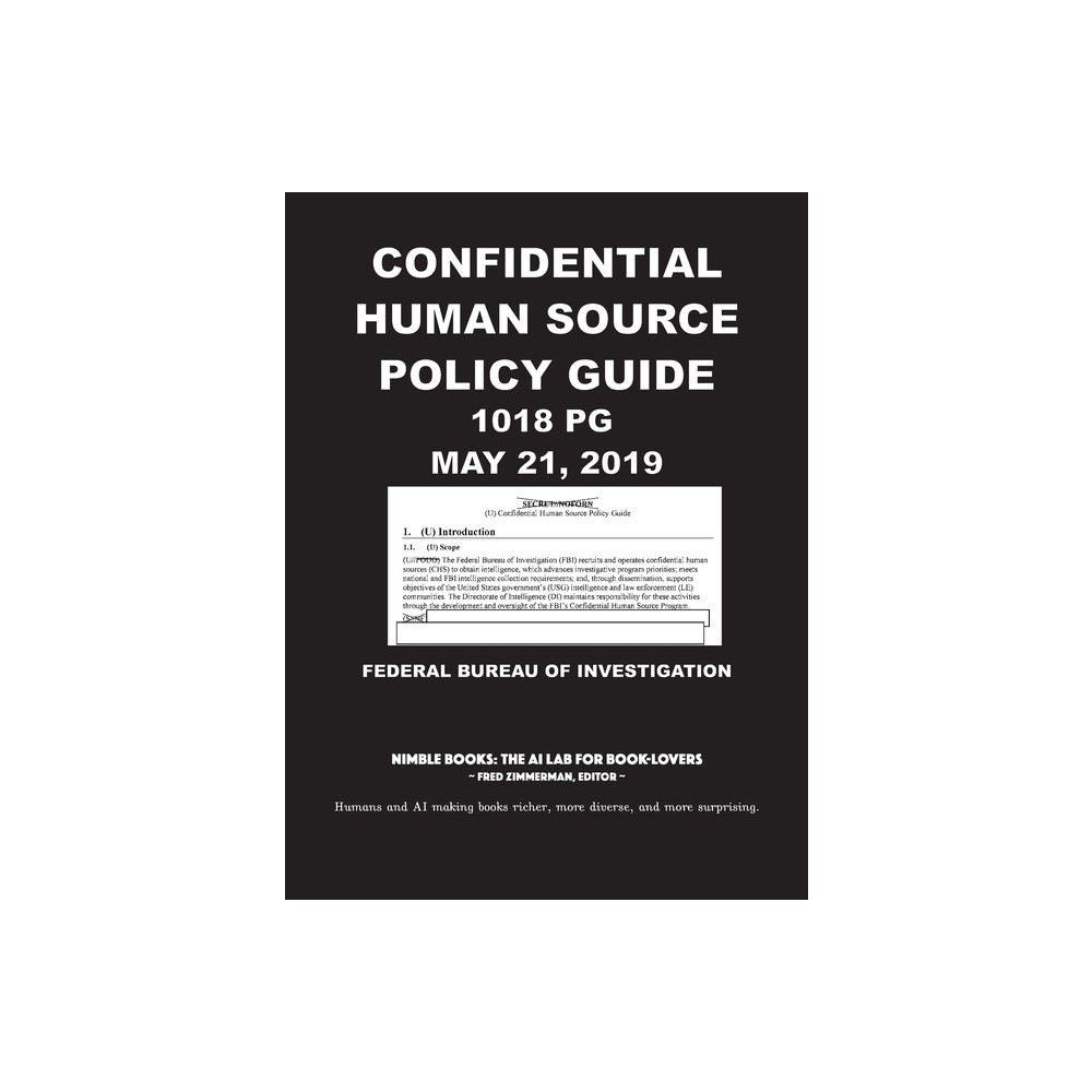 Confidential Human Source Policy Guide [Annotated] - (AI Lab for Book-Lovers) by Federal Bureau of Investigation (Hardcover)