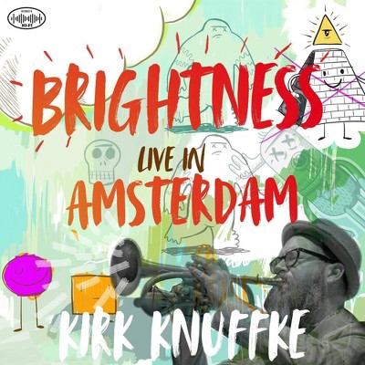 Knuffke  Kirk - Brightness: Live In Amsterdam (CD)