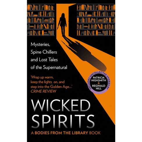 Wicked Spirits - (bodies From The Library Book) By Tony Medawar ...