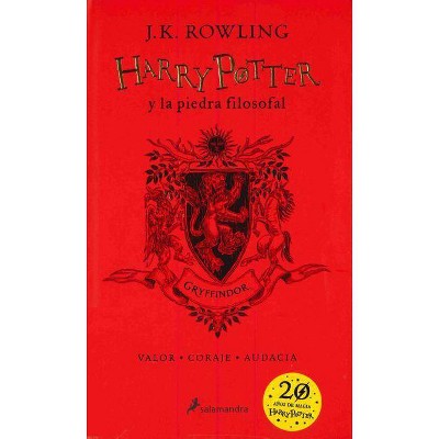 Harry Potter Y La Piedra Filosofal. Edición Gryffindor / Harry Potter and the Sorcerer's Stone: Gryffindor Edition - by  J K Rowling (Hardcover)