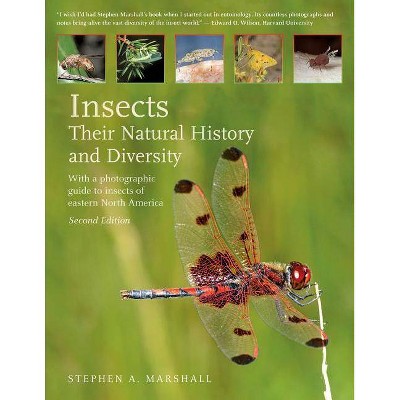 Insects: Their Natural History and Diversity - 2nd Edition by  Stephen Marshall (Hardcover)