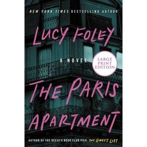 The Paris Apartment - Large Print by  Lucy Foley (Paperback) - 1 of 1