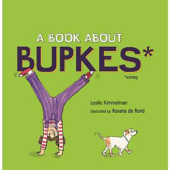 A Book about Bupkes - by Leslie Kimmelman