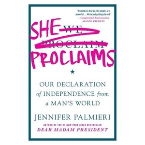 She Proclaims - by  Jennifer Palmieri (Paperback) - 1 of 1