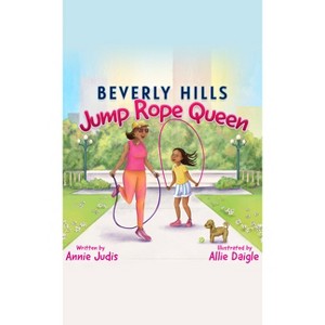 Beverly Hills Jump Rope Queen - by  Annie Judis (Paperback) - 1 of 1