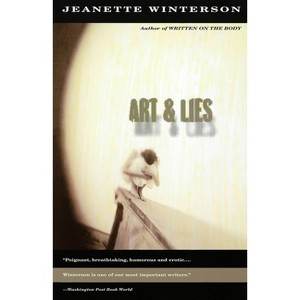 Art & Lies - (Vintage International) by  Jeanette Winterson (Paperback) - 1 of 1