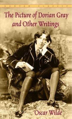 The Picture of Dorian Gray and Other Writings - (Bantam Classics) by  Oscar Wilde (Paperback)