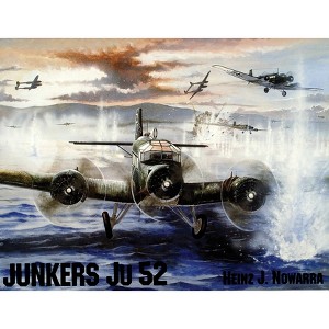 Junkers Ju 52 - by  Heinz J Nowarra (Paperback) - 1 of 1