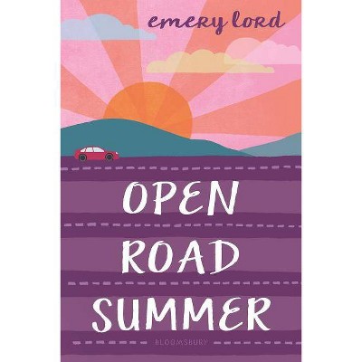 Open Road Summer - by  Emery Lord (Paperback)