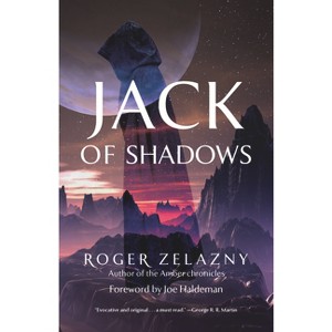 Jack of Shadows - (Rediscovered Classics) by  Roger Zelazny (Paperback) - 1 of 1