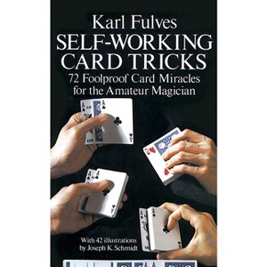 Self-Working Card Tricks - (Dover Magic Books) by  Karl Fulves (Paperback) - 1 of 1