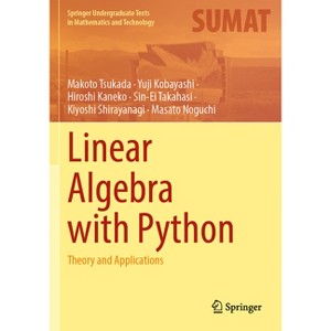 Linear Algebra with Python - (Springer Undergraduate Texts in Mathematics and Technology) - 1 of 1