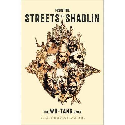From the Streets of Shaolin - by  S H Fernando (Hardcover)