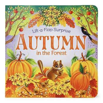 Autumn in the Forest - (Lift-A-Flap Surprise) by Rusty Finch (Board Book)