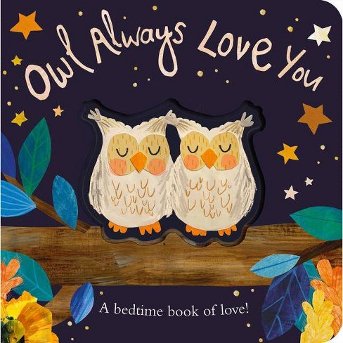 Owl Always Love You By Patricia Hegarty Board Book Target