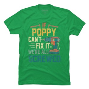 Men's Design By Humans If Poppy Can't Fix It We're All By nathanhoang T-Shirt - 1 of 2