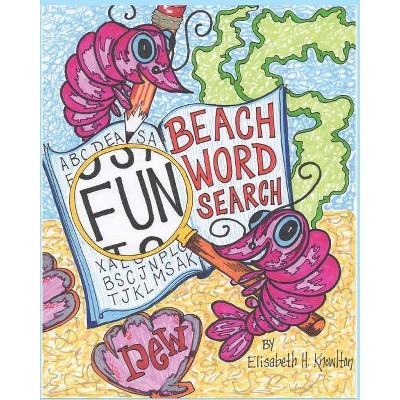 Beach Wordsearch No. 1 - by  Elisabeth H Knowlton (Paperback)