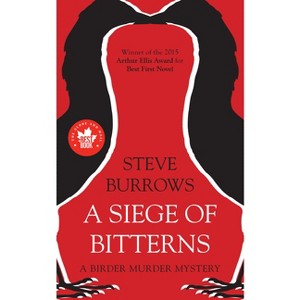 A Siege of Bitterns - (Birder Murder Mystery) by  Steve Burrows (Paperback) - 1 of 1